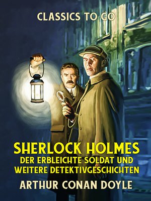 cover image of Sherlock Holmes  Der erbleichte Soldat und weitere Detektivgeschichten
